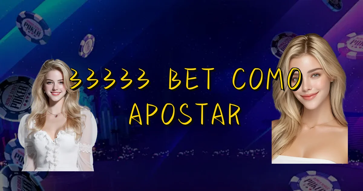 33333 Bet Como Apostar Oficial