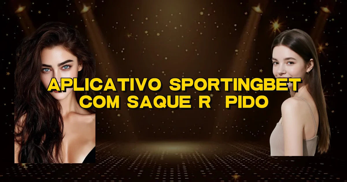 Aplicativo Sportingbet Com Saque Rápido Oficial