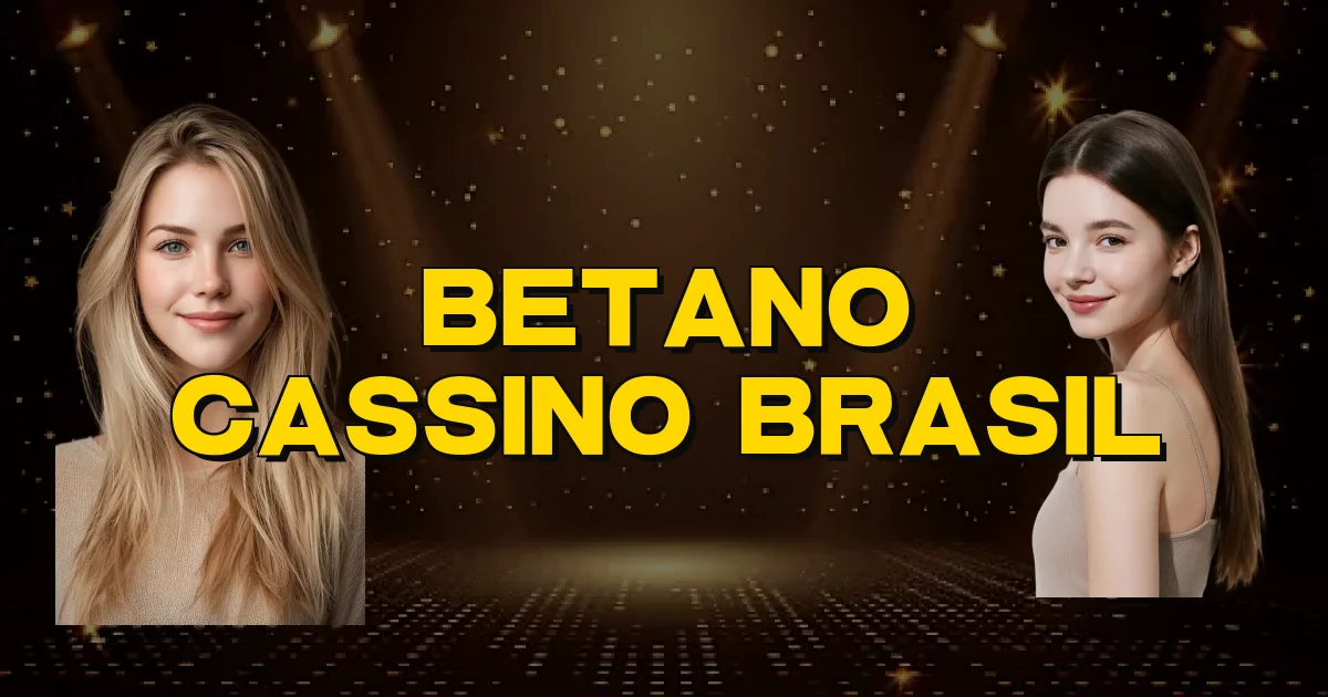 Betano Cassino Brasil Oficial