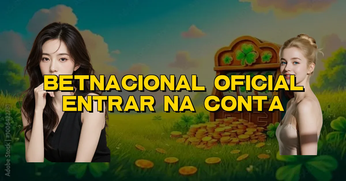 Betnacional Oficial Entrar Na Conta Oficial