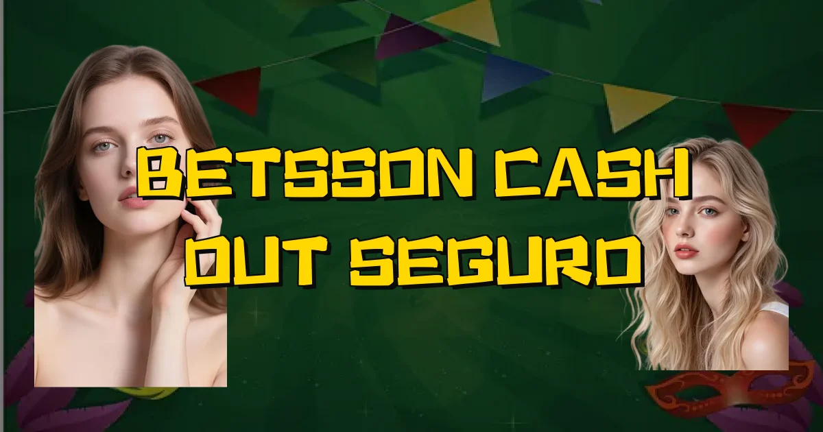 Betsson Cash Out Seguro Oficial