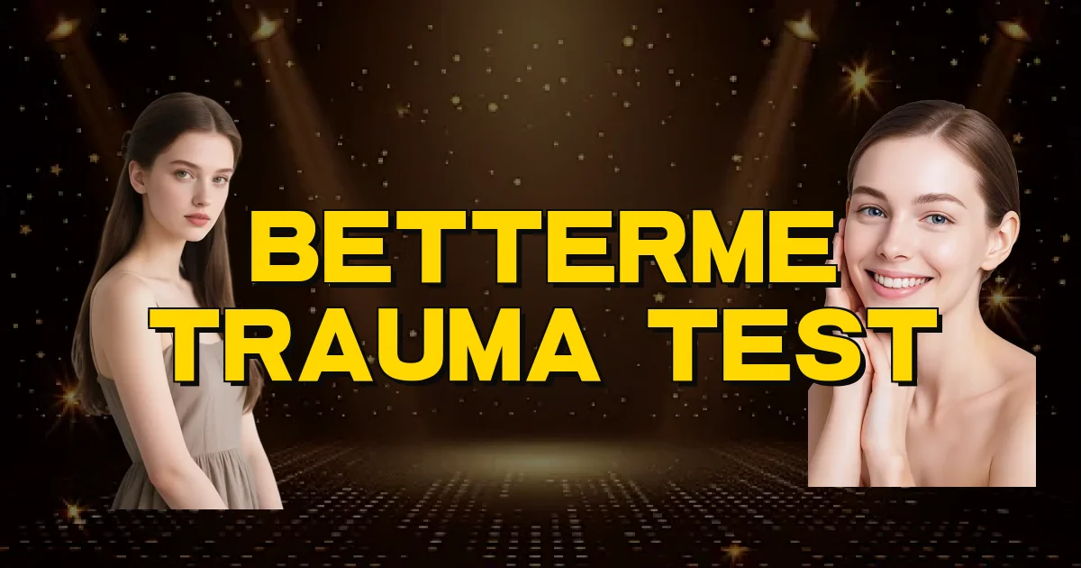 Betterme Trauma Test Oficial