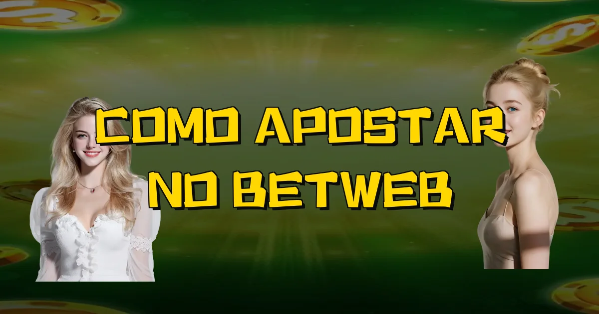 Como Apostar No Betweb Oficial