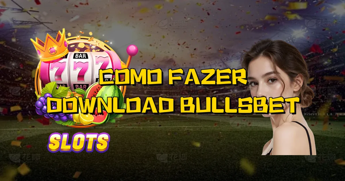 Como Fazer Download Bullsbet Oficial