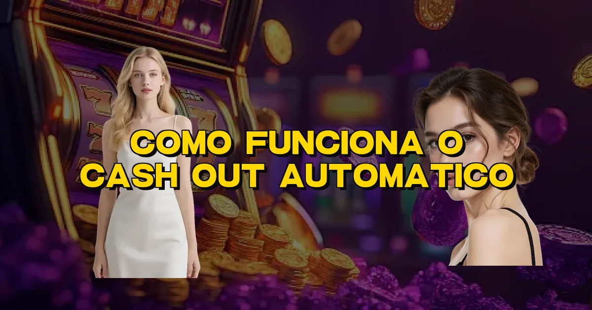 Como Funciona O Cash Out Automatico Oficial