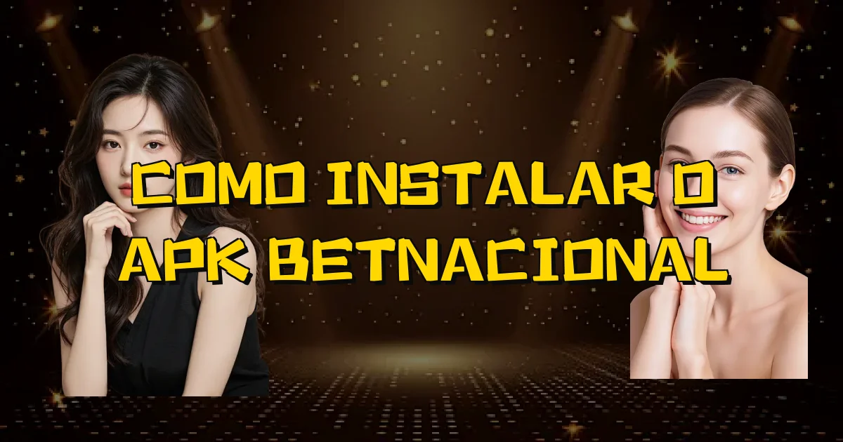 Como Instalar O Apk Betnacional Oficial