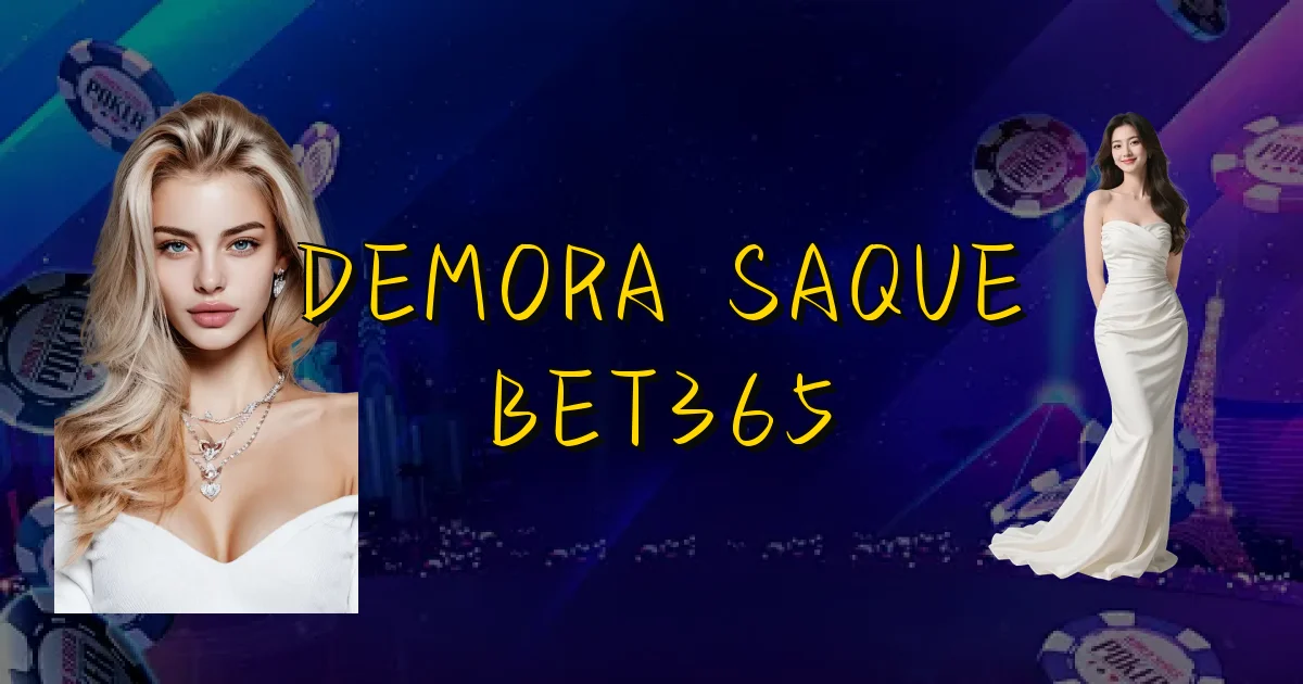 Demora Saque Bet365 Oficial