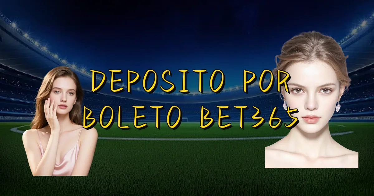 Deposito Por Boleto Bet365 Oficial