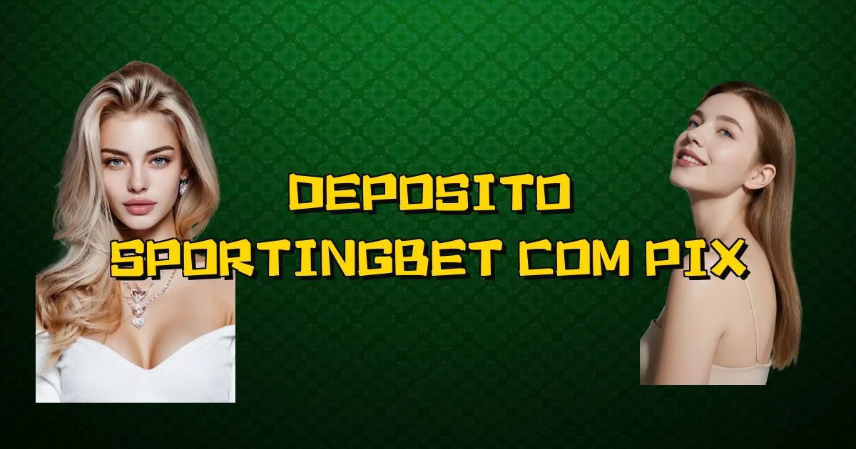 Deposito Sportingbet Com Pix Oficial