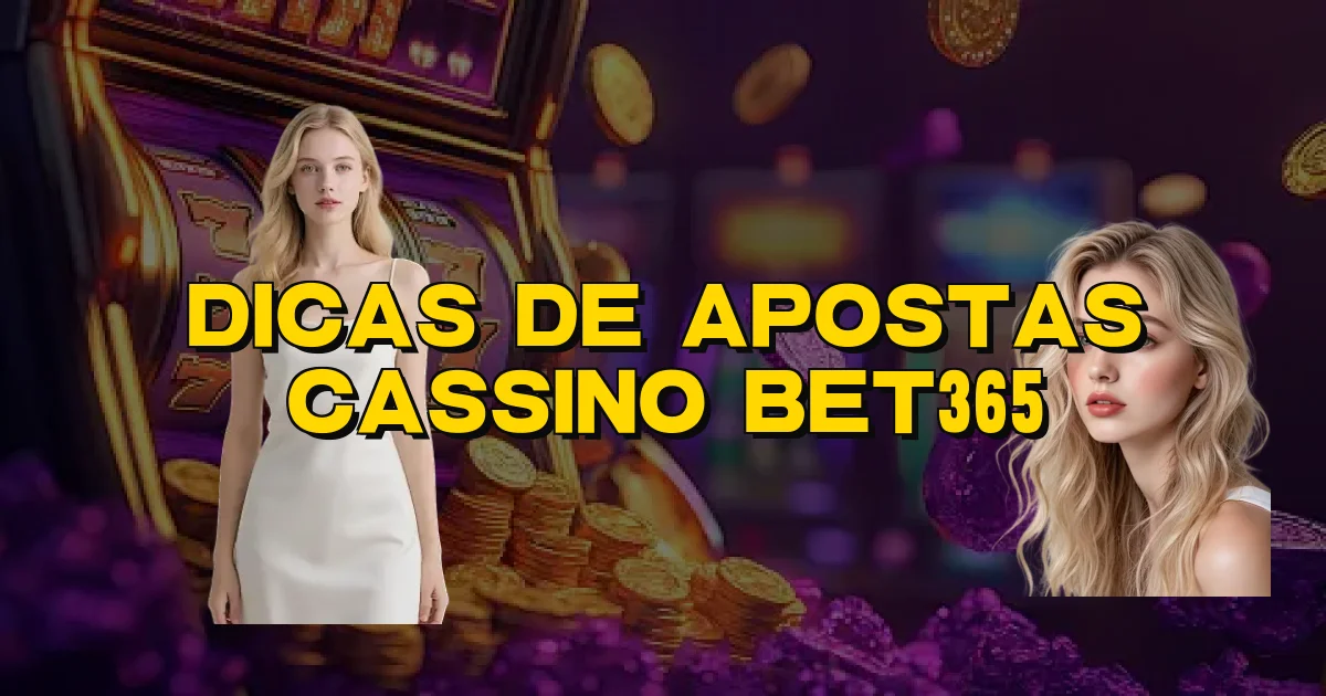 Dicas De Apostas Cassino Bet365 Oficial