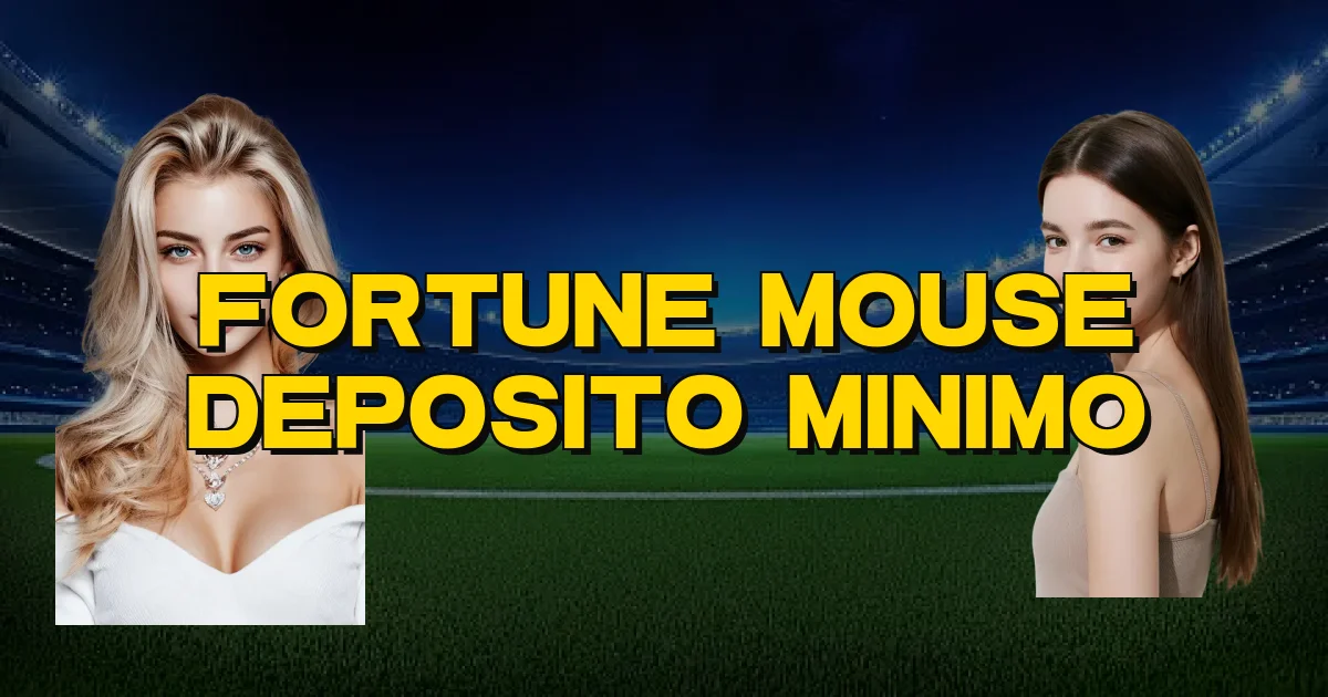 Fortune Mouse Deposito Minimo Oficial