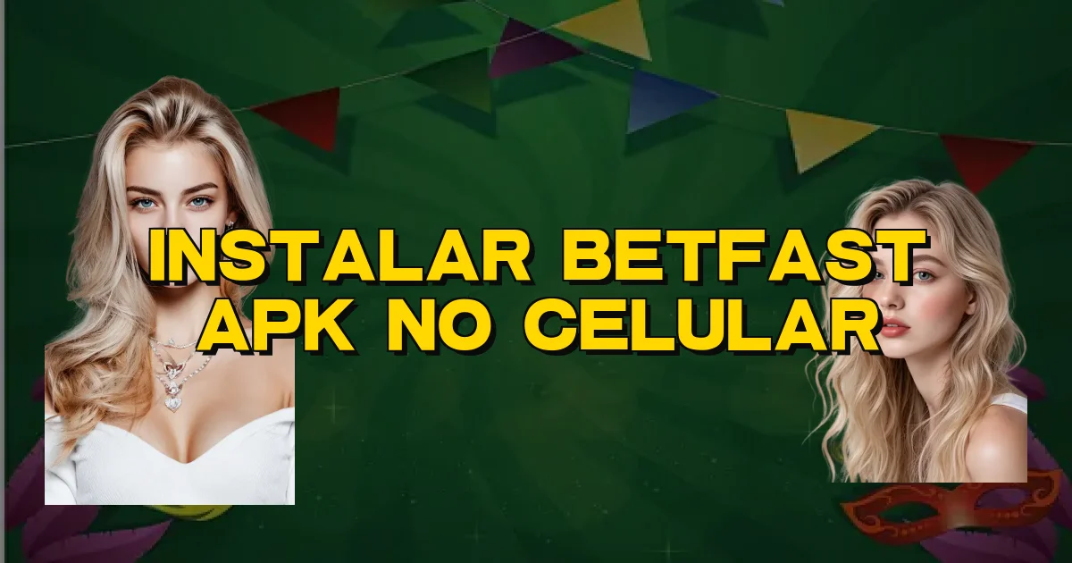 Instalar Betfast Apk No Celular Oficial