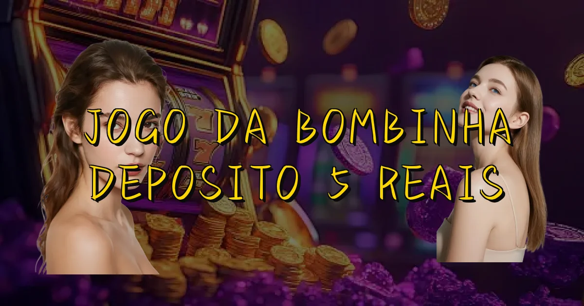 Jogo Da Bombinha Deposito 5 Reais Oficial