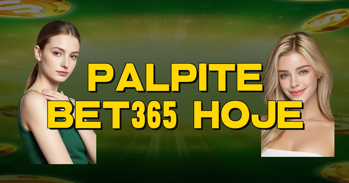 Palpite Bet365 Hoje Oficial