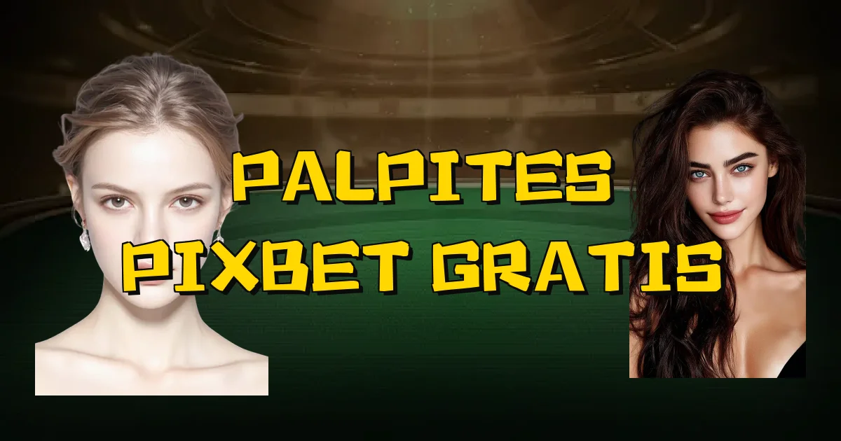Palpites Pixbet Gratis Oficial
