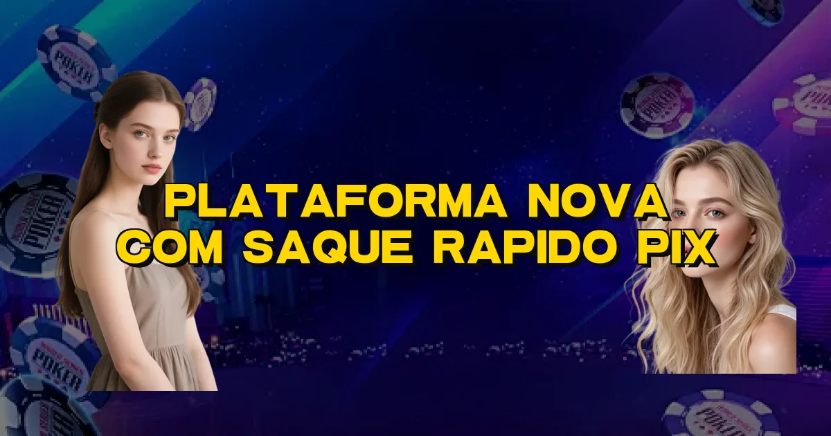 Plataforma Nova Com Saque Rapido Pix Oficial