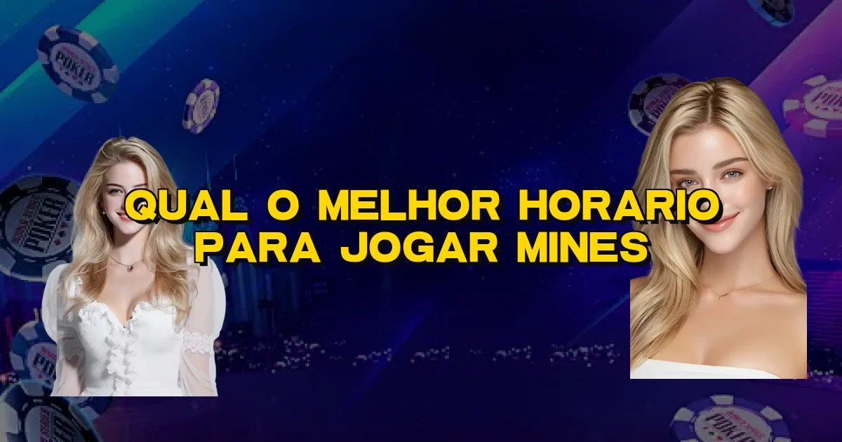 Qual O Melhor Horario Para Jogar Mines Oficial