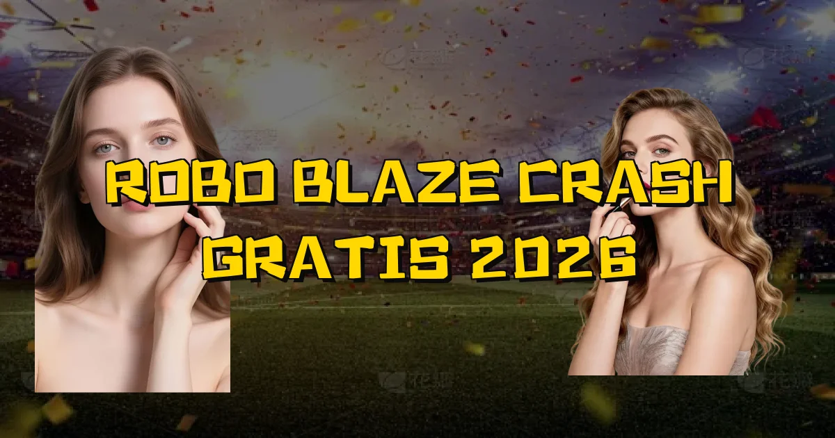 Robo Blaze Crash Gratis 2026 Oficial
