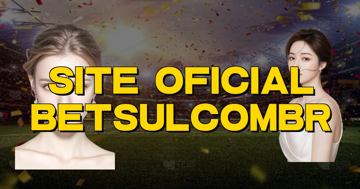 Site Oficial Betsulcombr Oficial