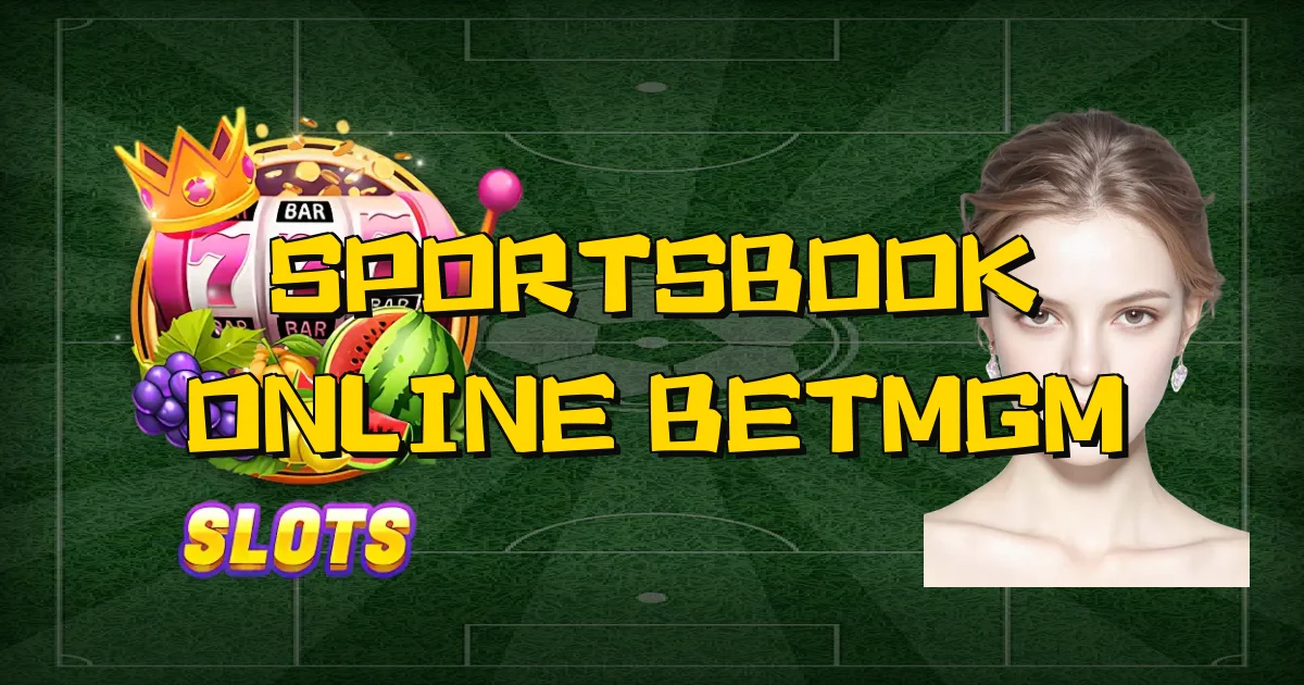 Sportsbook Online Betmgm Oficial