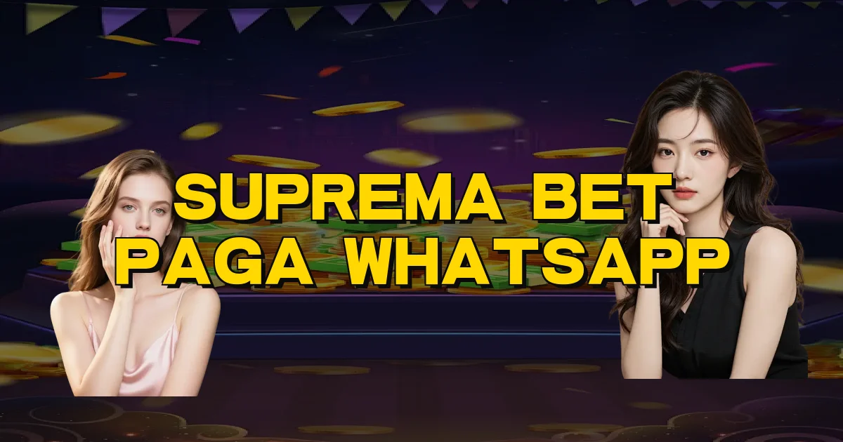 Suprema Bet Paga Whatsapp Oficial